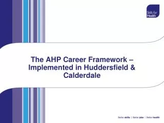 The AHP Career Framework – Implemented in Huddersfield &amp; Calderdale