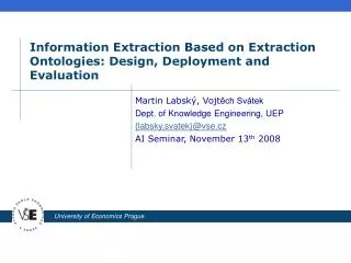 Information Extraction Based on Extraction Ontologies: Design, Deployment and Evaluation