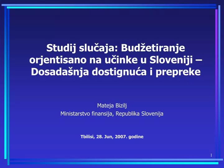 studij slu aja bud etiranje orjentisano na u inke u sloveniji dosada nja dostignu a i prepreke