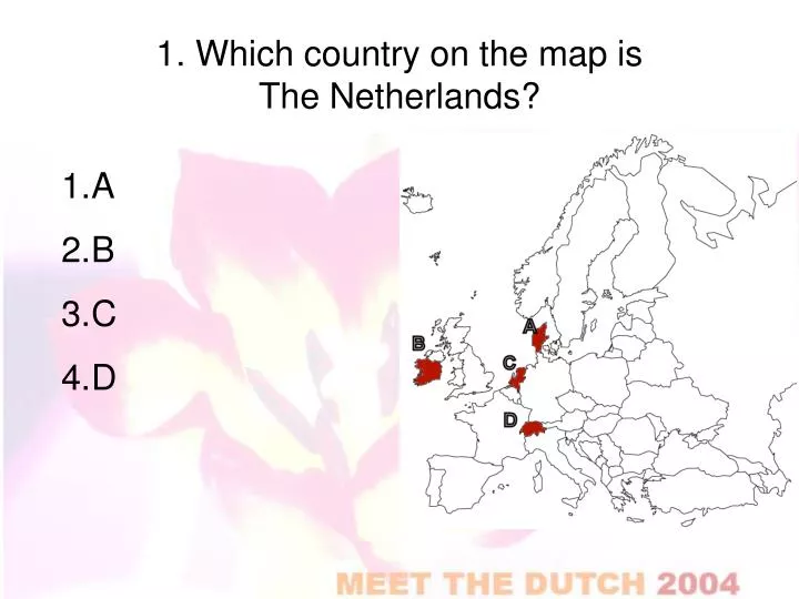 1 which country on the map is the netherlands