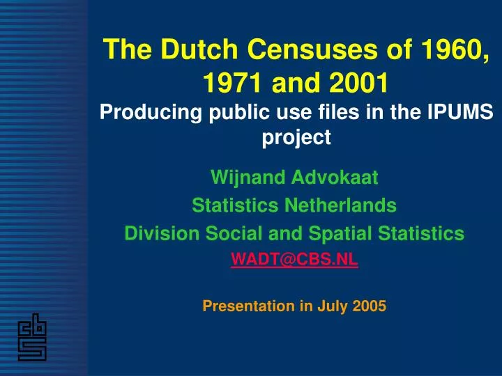 the dutch censuses of 1960 1971 and 2001 producing public use files in the ipums project