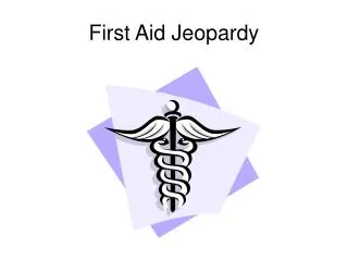 First Aid Jeopardy