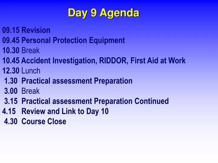 day 9 agenda