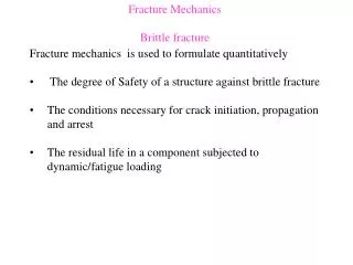 Fracture Mechanics Brittle fracture