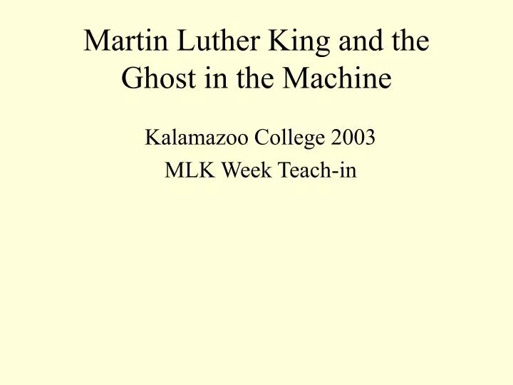 martin luther king and the ghost in the machine