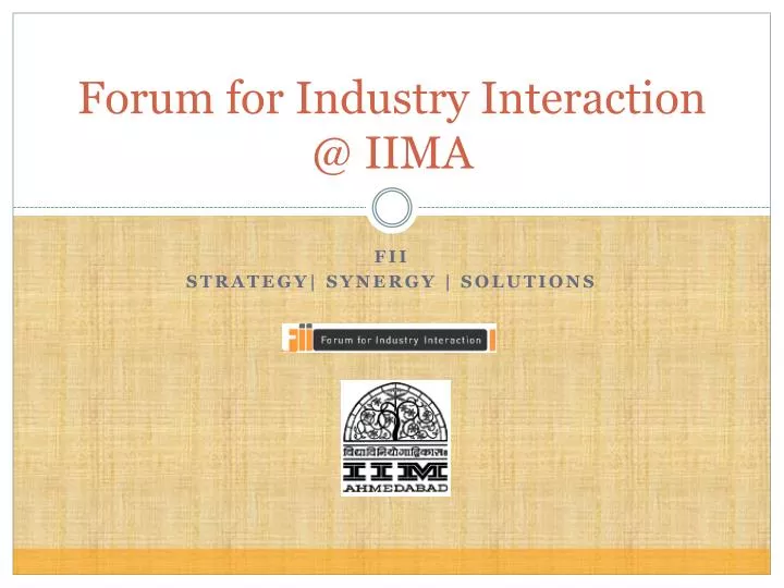 forum for industry interaction @ iima