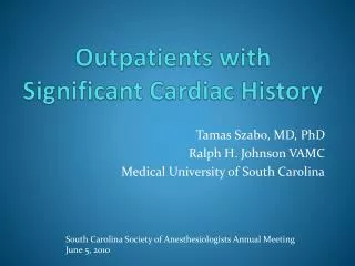 Outpatients with Significant Cardiac History
