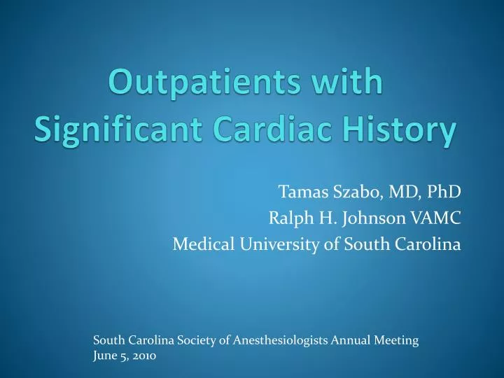 outpatients with significant cardiac history