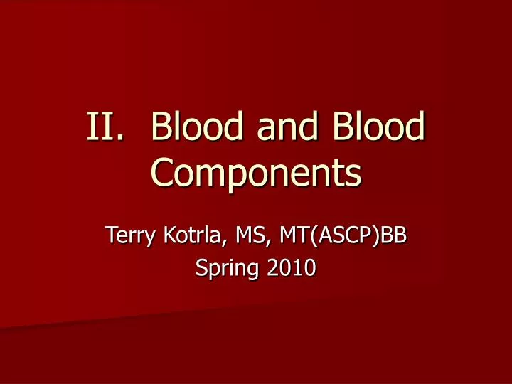 ii blood and blood components