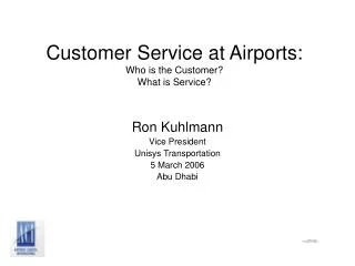 Customer Service at Airports: Who is the Customer? What is Service?