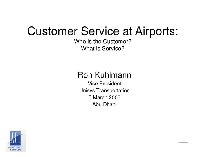 customer service at airports who is the customer what is service