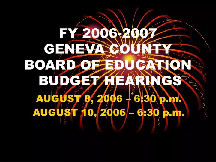 fy 2006 2007 geneva county board of education budget hearings