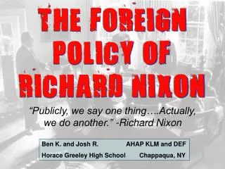 THE FOREIGN POLICY OF RICHARD NIXON