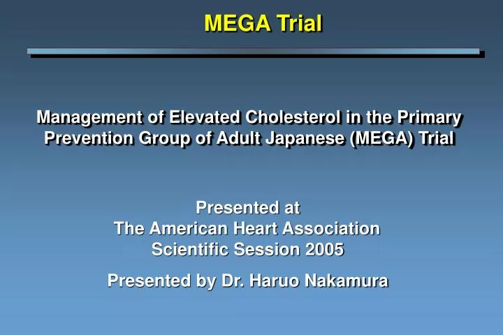 management of elevated cholesterol in the primary prevention group of adult japanese mega trial