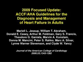 2009 Focused Update: ACCF/AHA Guidelines for the Diagnosis and Management of Heart Failure in Adults