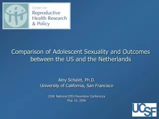 Comparison of Adolescent Sexuality and Outcomes between the US and the Netherlands