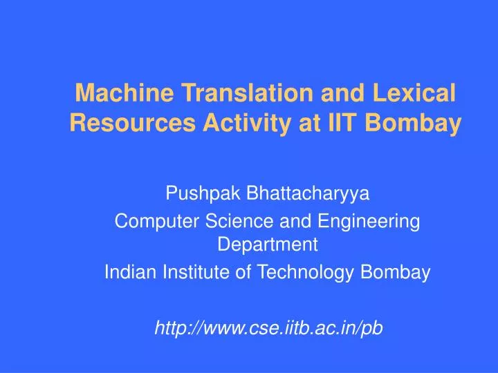 machine translation and lexical resources activity at iit bombay