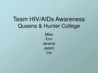 Team HIV/AIDs Awareness Queens &amp; Hunter College