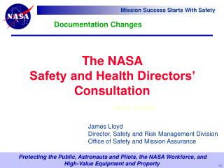 The NASA Safety and Health Directors’ Consultation