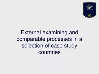 External examining and comparable processes in a selection of case study countries