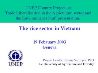 UNEP Country Project on Trade Liberalisation in the Agriculture sector and the Environment (Draft presentation)