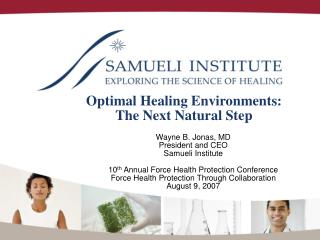 Optimal Healing Environments: The Next Natural Step