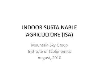 INDOOR SUSTAINABLE AGRICULTURE (ISA)