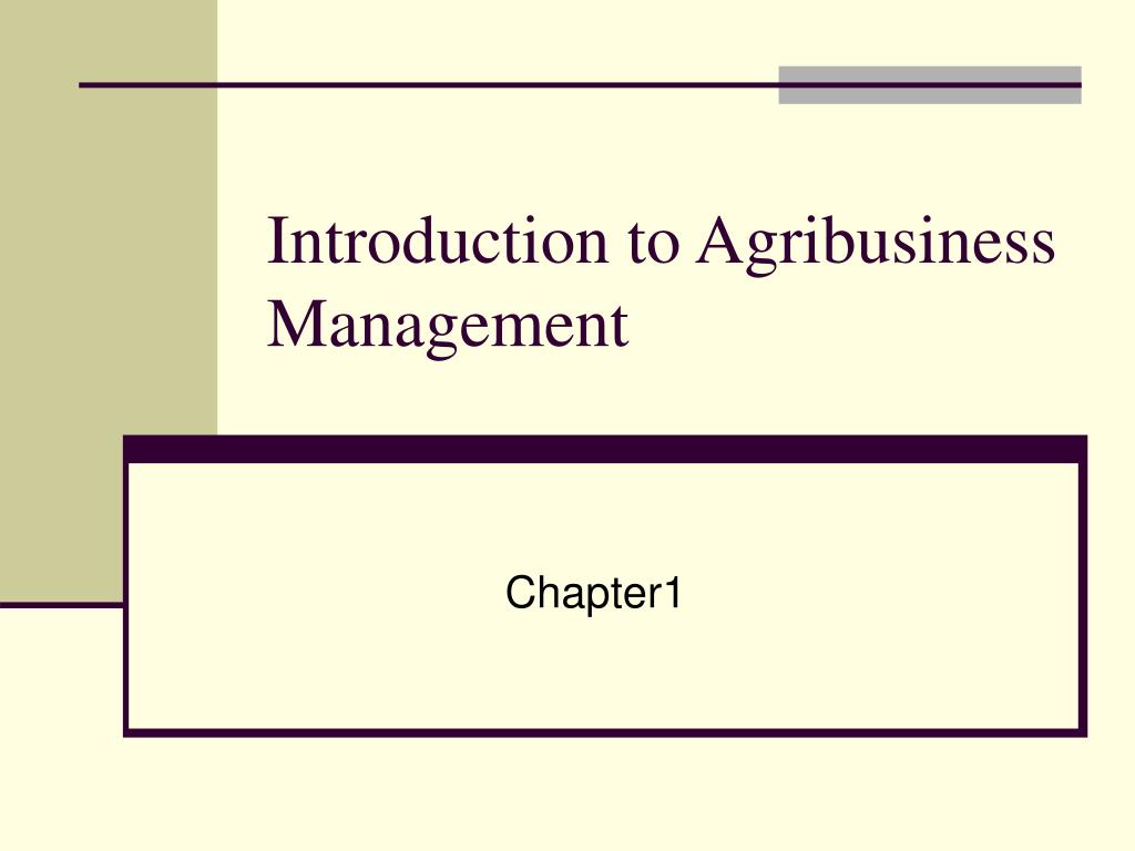 PPT - Introduction to Agribusiness Management PowerPoint Presentation ...