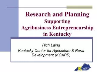 Research and Planning Supporting Agribusiness Entrepreneurship in Kentucky