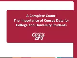 A Complete Count: The Importance of Census Data for College and University Students