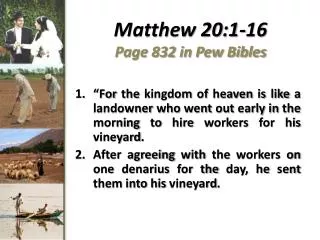 Matthew 20:1-16 Page 832 in Pew Bibles