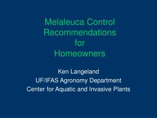 Melaleuca Control Recommendations for Homeowners