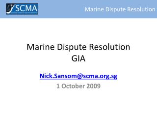 Marine Dispute Resolution GIA