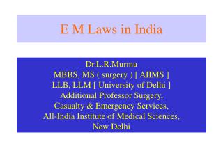 E M Laws in India