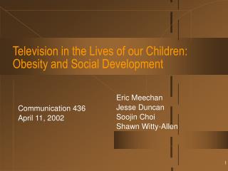 Television in the Lives of our Children: Obesity and Social Development