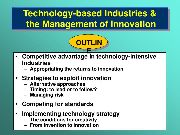 technology based industries the management of innovation