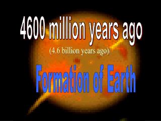 4600 million years ago