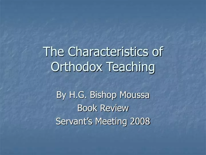 the characteristics of orthodox teaching