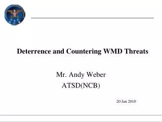 Deterrence and Countering WMD Threats