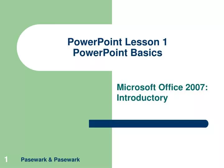 powerpoint lesson 1 powerpoint basics