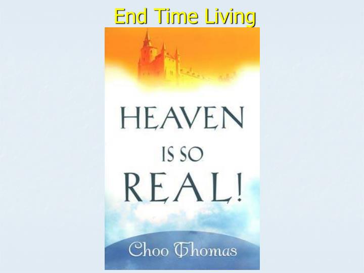 end time living