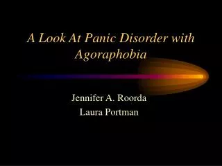A Look At Panic Disorder with Agoraphobia