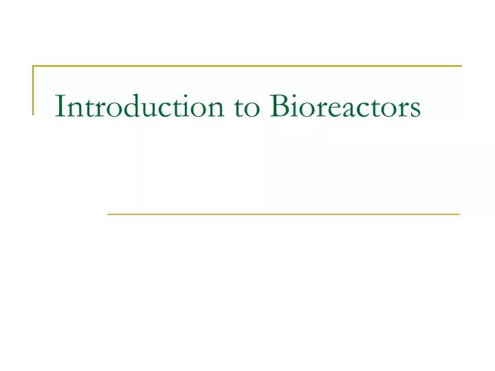 introduction to bioreactors