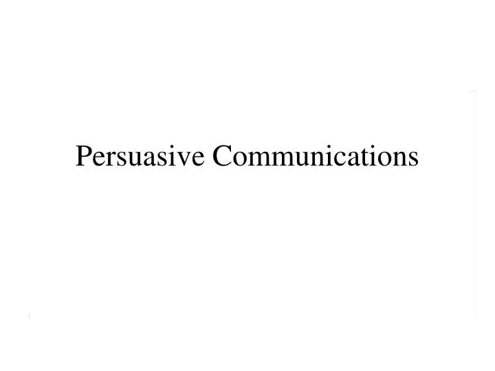 persuasive communications