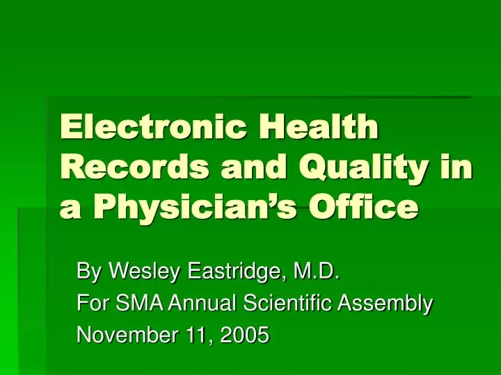 electronic health records and quality in a physician s office