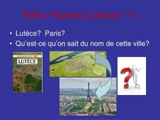 Paris: Histoire (Lecture °1)