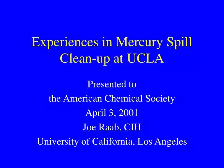 experiences in mercury spill clean up at ucla