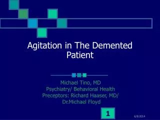 Agitation in The Demented Patient
