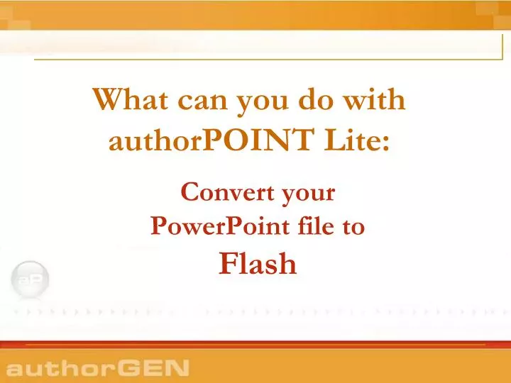 what can you do with authorpoint lite