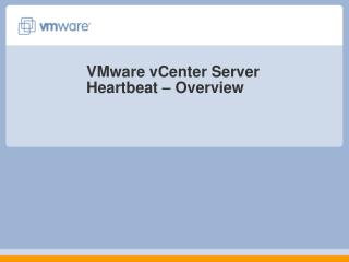 VMware vCenter Server Heartbeat – Overview
